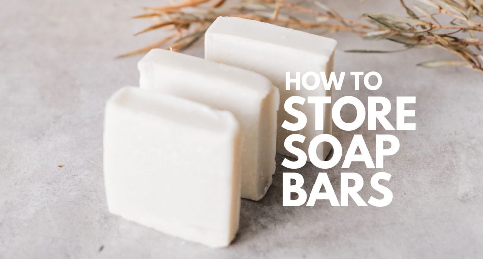 How to store soap bar