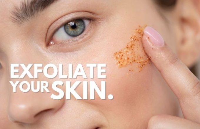 How often should you exfoliate your skin
